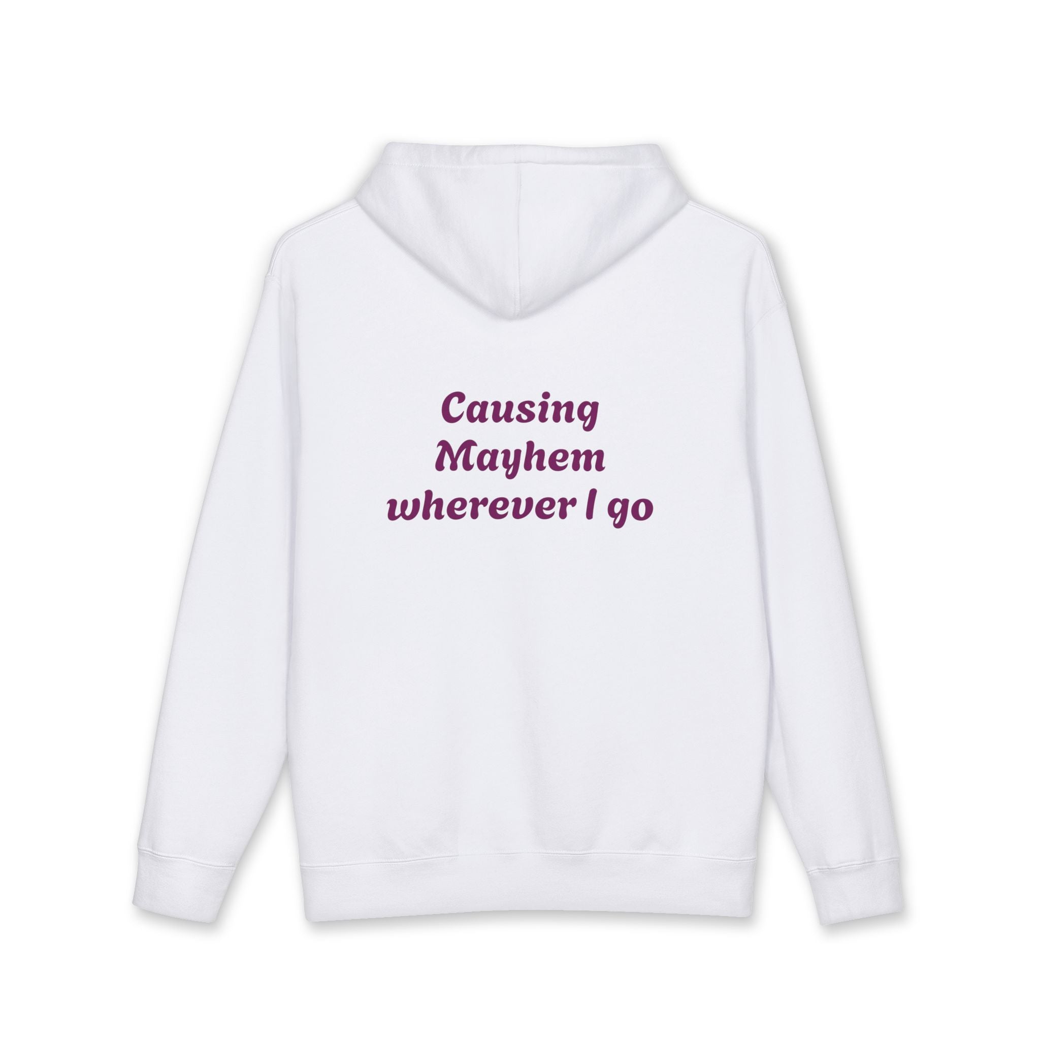 "Causing Mayhem Wherever I Go" Gamer Hoodie