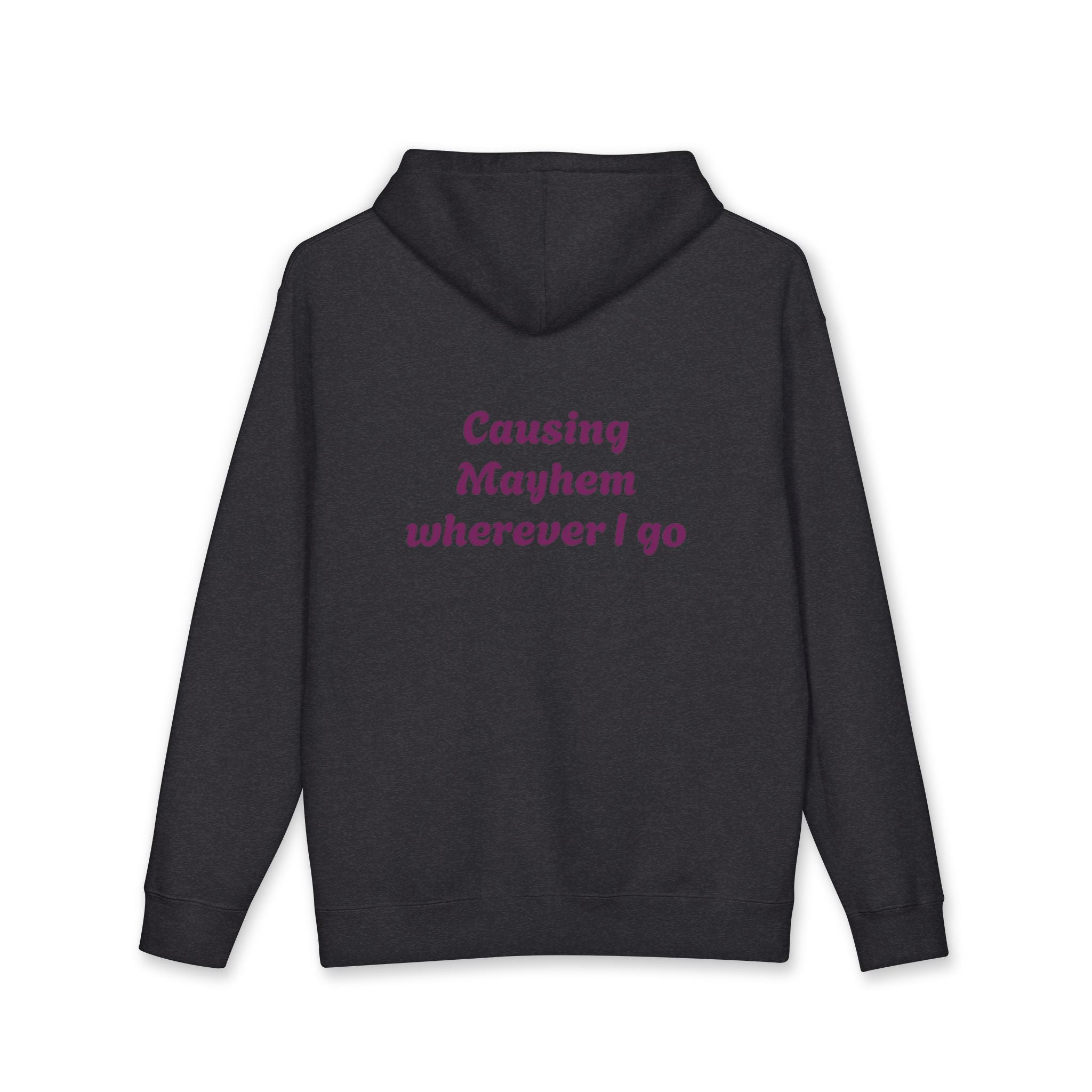 "Causing Mayhem Wherever I Go" Gamer Hoodie